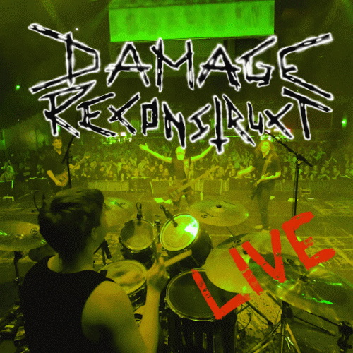 Damage Reconstruct : Damage Reconstruct Live